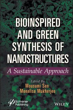 Bioinspired and Green Synthesis of Nanostructures - Sen