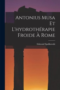 Cover Antonius Musa Et L'hydrothérapie Froide À Rome