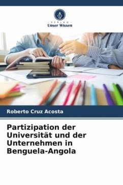 Partizipation der Universität und der Unternehmen in Benguela-Angola - Cruz Acosta, Roberto