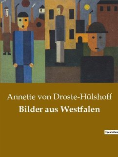 Bilder aus Westfalen - Droste-Hülshoff, Annette von