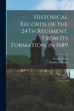Cover Historical Records of the 24Th Regiment, From Its Formation, in 1689