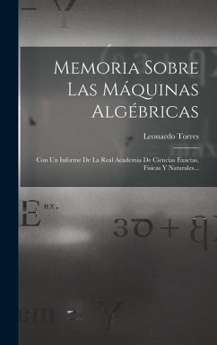 Memoria Sobre Las Máquinas Algébricas - Torres, Leonardo