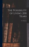 The Possibility of Living 200 Years