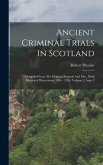 Ancient Criminal Trials In Scotland