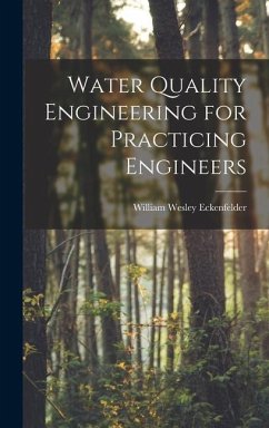 Water Quality Engineering for Practicing Engineers - Eckenfelder, William Wesley