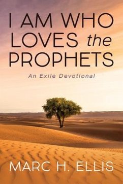 I Am Who Loves the Prophets - Ellis, Marc H