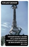 Voyages dans la basse et la haute Egypte pendant les campagnes de Bonaparte en 1798 et 1799 (eBook, ePUB)