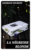 La négresse blonde (eBook, ePUB)