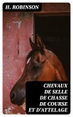 Chevaux de selle de chasse de course et d'attelage (eBook, ePUB)