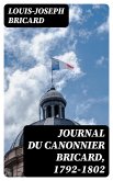 Journal du canonnier Bricard, 1792-1802 (eBook, ePUB)