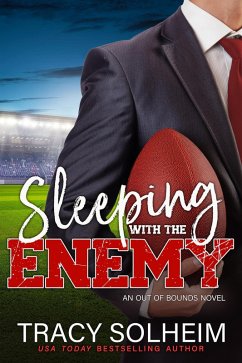 Sleeping with the Enemy (Baltimore Blaze, #4) (eBook, ePUB) - Solheim, Tracy