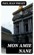 Mon amie Nane (eBook, ePUB) - Bild 1