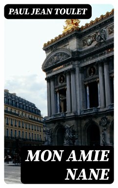 Mon amie Nane (eBook, ePUB) - Toulet, Paul Jean