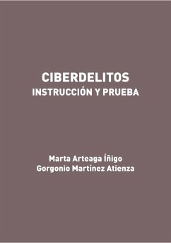 Ciberdelitos. Instrucción y prueba (eBook, ePUB) - Martínez Atienza, Gorgonio