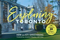 Exploring Toronto (eBook, ePUB) - Greenberg, Ken; Greenberg, Eti