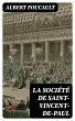 La Société de Saint-Vincent-de-Paul... - Bild 1