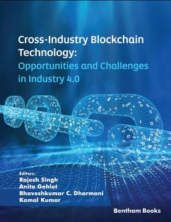 Cross-Industry Blockchain Technology: Opportunities and Challenges in Industry 4.0 (eBook, ePUB)