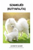 Szamojéd (Kutyafajta) (eBook, ePUB) Szamojéd (Kutyafajta) (eBook, ePUB)