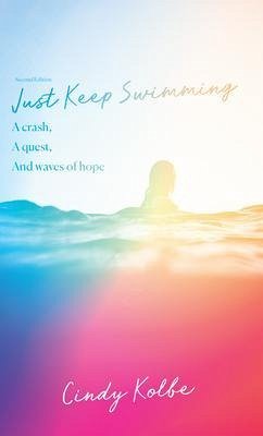 Just Keep Swimming (eBook, ePUB) - Kolbe, Cindy