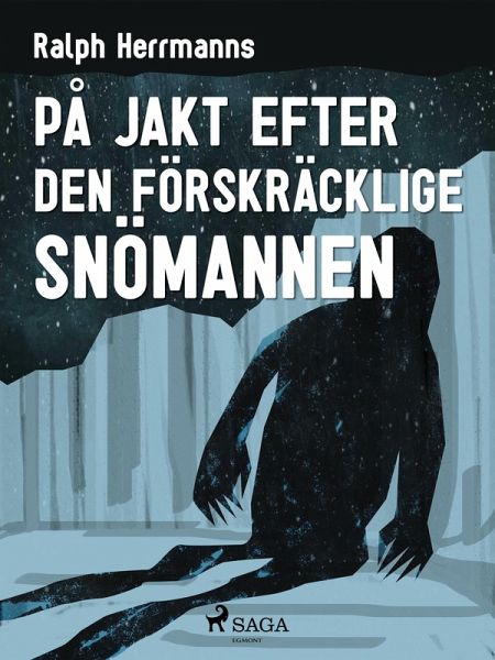 På jakt efter den förskräcklige snömannen (eBook, ePUB)