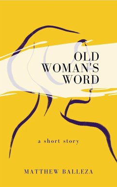 Cover Old Woman's Word: a short story (eBook, ePUB)