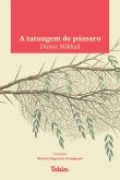 A tatuagem de pássaro (eBook, ePUB)