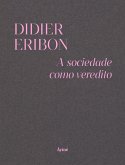 A sociedade como veredito (eBook, ePUB) A sociedade como veredito (eBook, ePUB)