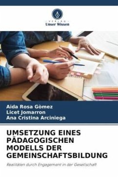 UMSETZUNG EINES PÄDAGOGISCHEN MODELLS DER GEMEINSCHAFTSBILDUNG - Gòmez, Aida Rosa;Jomarron, Licet;Arciniega, Ana Cristina