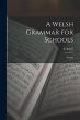 A Welsh Grammar for Schools: Syntax - Bild 1