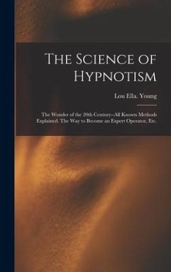 The Science of Hypnotism - Young, Lou Ella