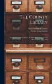 The County Library: The Pioneer County Library (the Brumback Library of Van Wert County, Ohio) And