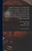 Marco Paulo. O Livro De Marco Paulo - O Livro De Nicolao Veneto - Carta De Jeronimo De Santo Estevam, Conforme A Impressão De Valentim Fernandes, Feit Marco Paulo. O Livro De Marco Paulo - O Livro De Nicolao Veneto - Carta De Jeronimo De Santo Estevam, Conforme A Impressão De Valentim Fernandes, Feit