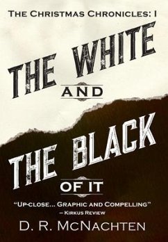 The White and the Black of It - McNachten, D R