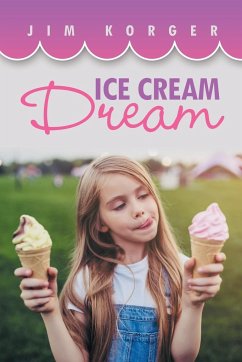 Ice Cream Dream - Korger, Jim