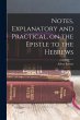 Notes, Explanatory and Practical, on... - Bild 1