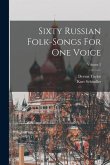 Sixty Russian Folk-songs For One Voice; Volume 2