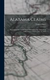 Alabama Claims: Argument of the United States Delivered to the Tribunal of Arbitration at Geneva, June 15, 1872