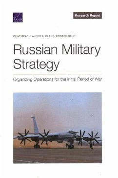 Russian Military Strategy - Reach, Clint; Blanc, Alexis A; Geist, Edward