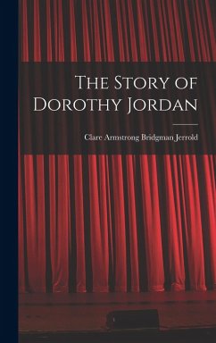 Cover The Story of Dorothy Jordan