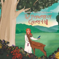 The Princess of Cyres Hill - Wilkinson, Pamela McGee