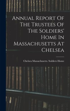 Cover Annual Report Of The Trustees Of The Soldiers' Home In Massachusetts At Chelsea
