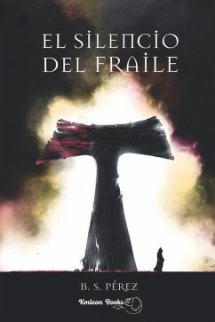 El silencio del fraile - Pérez, B. S.