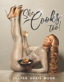 She Cooks Too!: Boss Babe Cravings Vol. 2