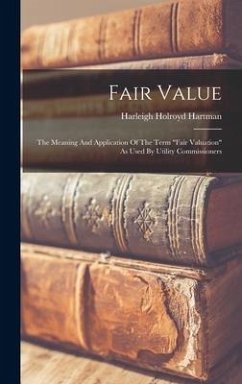 Fair Value: The Meaning And Application Of The Term 