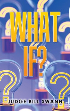 What If? - Swann, Judge Bill