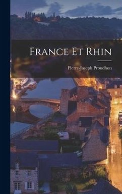 France et Rhin - Proudhon, Pierre-Joseph
