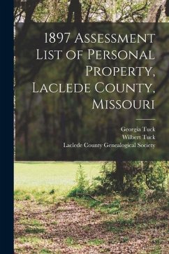 1897 Assessment List of Personal Property, Laclede County, Missouri - Tuck, Wilbert; Tuck, Georgia
