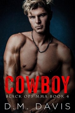 Cowboy: Black Ops MMA Book Four - Davis, D. M.