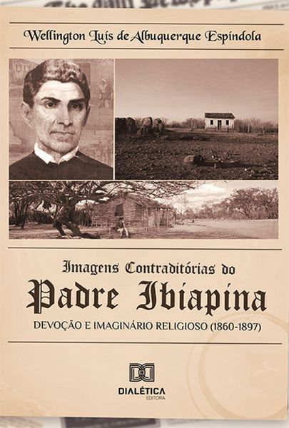 Imagens contraditórias do padre Ibiapina (eBook, ePUB)