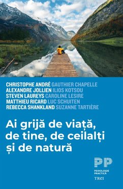 Ai grija de viata, de tine, de ceilalti si de natura (eBook, ePUB) - Andre, Christophe